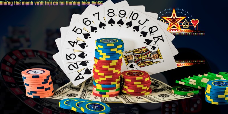 Những thế mạnh vượt trội có tại thương hiệu Rio66