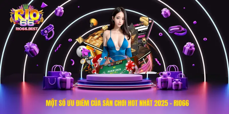 Một số ưu điểm của sân chơi Rio66